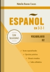 Español en 3-2-1: Vocabulario B2 By Natalia Baena Cruces Cover Image