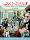 10,000 Not Out: The History of The Spectator 1828 - 2020 By David Butterfield Cover Image