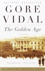 The Golden Age: A Novel (Vintage International) By Gore Vidal Cover Image