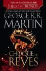 Choque de reyes / A Clash of Kings (Canción de hielo y fuego #2) By George R.R. Martin Cover Image