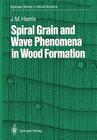 Spiral Grain and Wave Phenomena in Wood Formation Cover Image