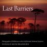 Last Barriers: Photographs of Wilderness in the Gulf Islands National Seashore By Donald Muir Bradburn (Photographer) Cover Image