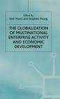 The Globalization of Multinational Enterprise Activity and Economic Development Cover Image