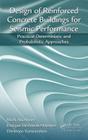 Design of Reinforced Concrete Buildings for Seismic Performance: Practical Deterministic and Probabilistic Approaches Cover Image
