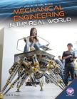 Mechanical Engineering in the Real World (Stem in the Real World Set 2) Cover Image