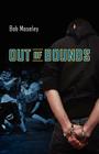 Out of Bounds By Bob Moseley Cover Image