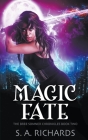 Magic Fate By S. A. Richards Cover Image