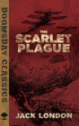 The Scarlet Plague (Dover Doomsday Classics) By Jack London Cover Image