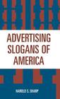 Advertising Slogans of America By Harold S. Sharp Cover Image