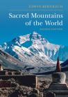 Sacred Mountains of the World By Edwin Bernbaum Cover Image