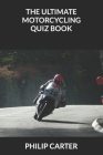 The Ultimate Motorcycling Quiz Book Cover Image