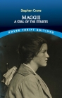 Maggie: A Girl of the Streets (Dover Thrift Editions) Cover Image