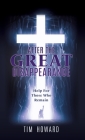 After the Great Disappearance: Help For Those Who Remain By Tim Howard Cover Image