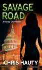 Savage Road: A Thriller By Chris Hauty Cover Image