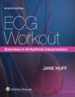 ECG Workout: Exercises in Arrhythmia Interpretation Cover Image