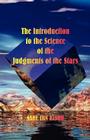 The Introduction to the Science of the Judgments of the Stars By Sahl Ibn Bishr, James Herschel Holden (Translator) Cover Image