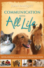 Communication With All Life: Revelations of An Animal Communicator Cover Image