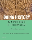 Doing History: An Introduction to the Historian's Craft, with Workbook Activities Cover Image