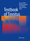 Textbook of Tinnitus By Aage R. Møller (Editor), Berthold Langguth (Editor), Dirk Deridder (Editor) Cover Image
