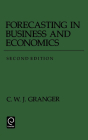Forecasting in Business and Economics (Economic Theory) By C. W. J. Granger (Editor) Cover Image