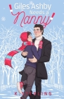 Giles Ashby Needs A Nanny: Nannies of New York Book 2 By K. Sterling Cover Image