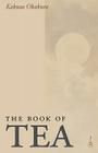 The Book of Tea, Large-Print Edition By Kakuzo Okakura Cover Image
