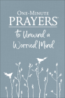 One-Minute Prayers to Unwind a Worried Mind Cover Image
