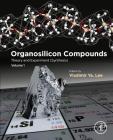 Organosilicon Compounds: Theory and Experiment (Synthesis) Cover Image