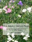 All About Sweet Peas: An Art Monograph Published by W. Atlee Burpee Cover Image