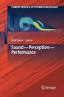 Sound - Perception - Performance (Current Research in Systematic Musicology #1) By Rolf Bader (Editor) Cover Image