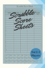 Scrabble Score Sheets For 4 Players: Scrabble Score Keeper For Record and Fun, Scrabble Game Record book, Scrabble Game Sheets For Indoor Games, Gifts Cover Image