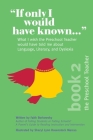 If Only I Would Have Known...: What I wish the Preschool Teacher would have told me about Language, Literacy, and Dyslexia By Faith Borkowsky, Sheryl Lynn Rosenstock Marcus (Illustrator) Cover Image