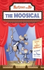 Mortimer and Me: The Moosical By Tom Tate (Illustrator), Kathie McMahon Cover Image