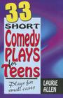 33 Short Comedy Plays for Teens Cover Image