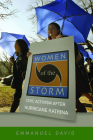 Women of the Storm: Civic Activism after Hurricane Katrina By Emmanuel David Cover Image
