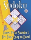 Large Print Sudoku 1 Per Page Easy to Hard: Sudoku puzzle book for adults By Sudoku Book Cover Image