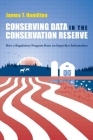 Conserving Data in the Conservation Reserve: How a Regulatory Program Runs on Imperfect Information By James Hamilton Cover Image