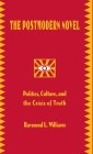 The Postmodern Novel in Latin America: Politics, Culture, and the Crisis of Truth Cover Image