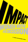 Impact: Women Writing After Concussion By E. D. Morin (Editor), Jane Cawthorne (Editor) Cover Image