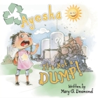 Ayesha It's Not A Dump! Cover Image