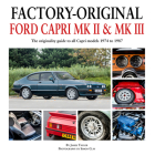 Factory-Original Ford Capri Mk II & Mk III: The originality guide to all Capri models 1974 to 1987 By James Taylor Cover Image