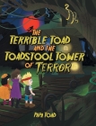 The Terrible Toad and the Toadstool Tower of Terror Cover Image