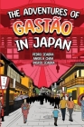 The Adventures of Gastão In Japan Cover Image