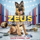 Zeus, Dog of Chaos Lib/E By Kristin O'Donnell Tubb, Todd Haberkorn (Read by) Cover Image
