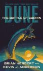 Dune: The Battle of Corrin: Book Three of the Legends of Dune Trilogy Cover Image
