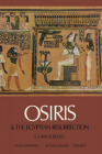 Osiris and the Egyptian Resurrection, Vol. 2: Volume 2 By E. A. Wallis Budge Cover Image