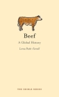 Beef: A Global History (Edible) By Lorna Piatti-Farnell Cover Image