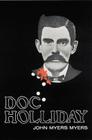 Doc Holliday By John Myers Myers Cover Image