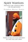 Spirit Warriors: Interviews with American Sikhs--the first generation By Stephen Burns Power Cover Image
