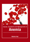 Causes, Symptoms and Management of Anemia Cover Image